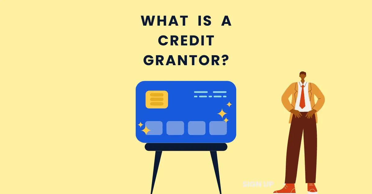 what is a credit grantor
