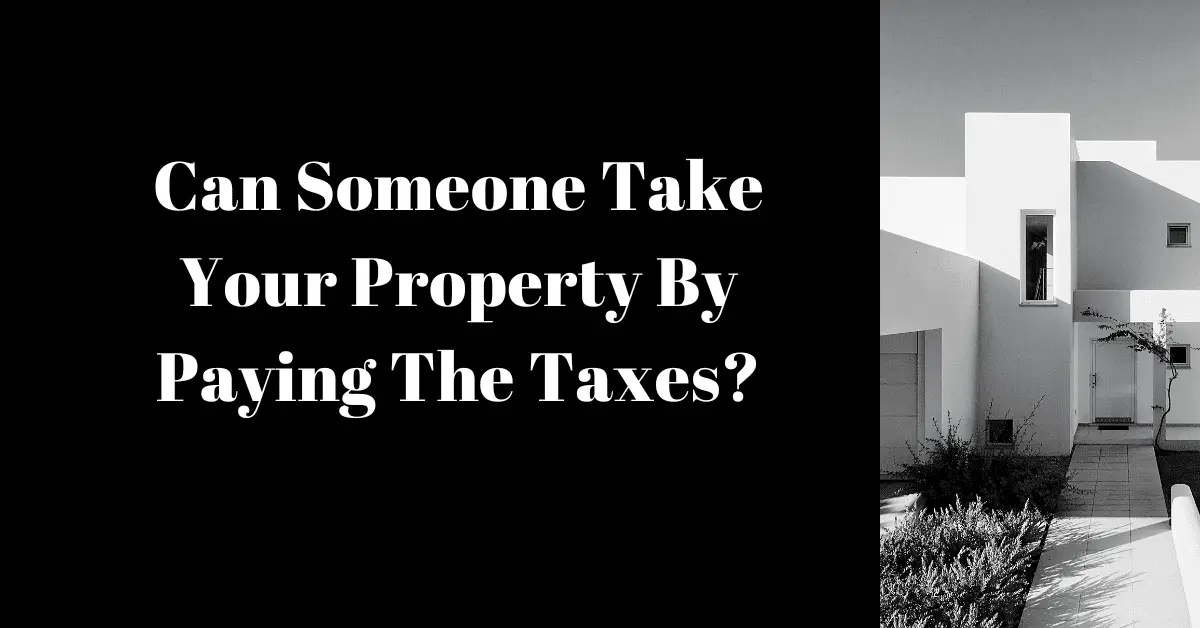 can-someone-take-your-property-by-paying-the-taxes-distinctly