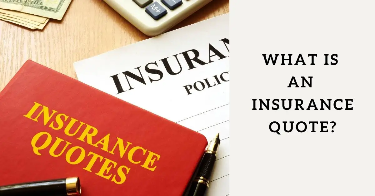 What Is An Insurance Quote