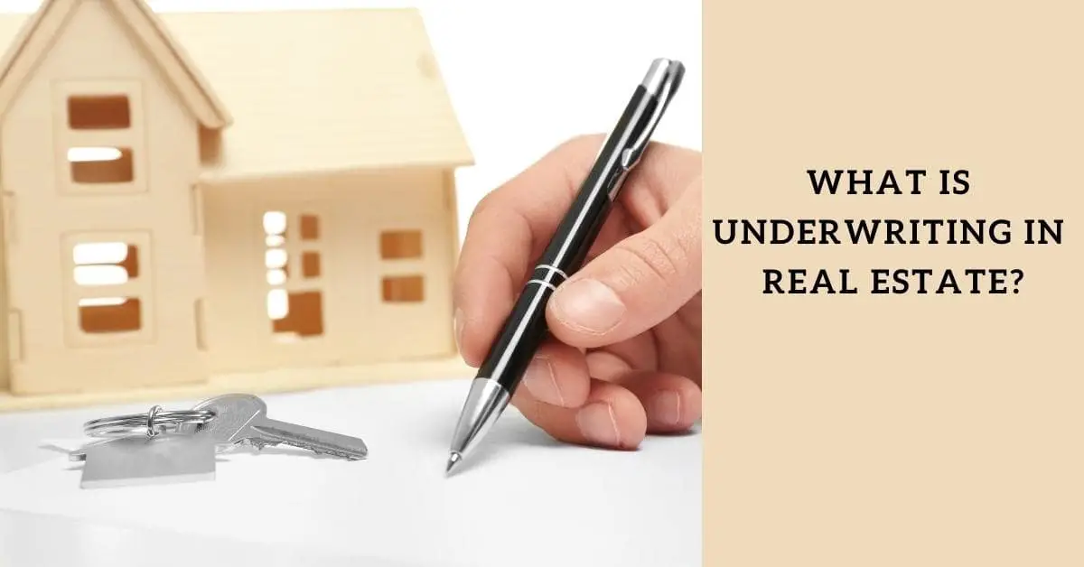 What Is Underwriting In Real Estate