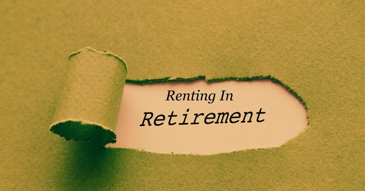 Renting When Retired